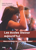 Écoles Steiner aujourd'hui (Les)